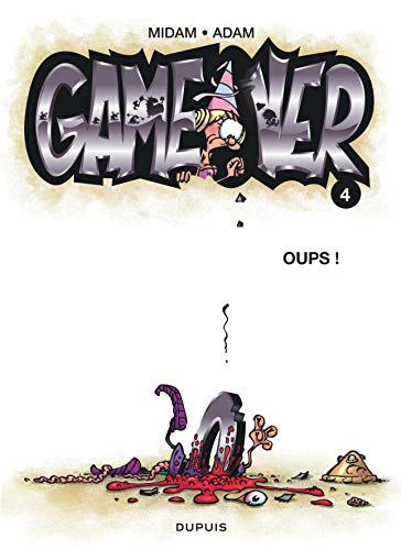 Game over N°04 : Oups !
