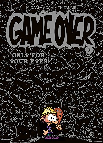 Game over N°07 : Only for your eyes