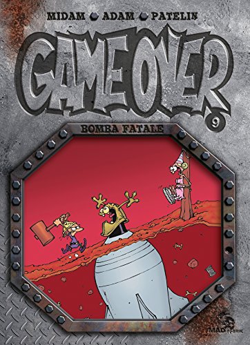 Game Over N°09 : Bomba fatale
