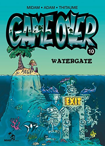Game Over N°10 : Watergate