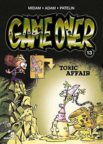 Game over N°13 :Toxic affair