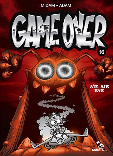 Game Over N°16 Aïe aïe eye