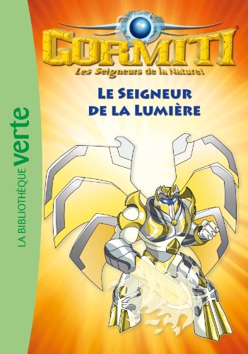 Gormiti roman 06 : Seigneur de la lumière (Le)