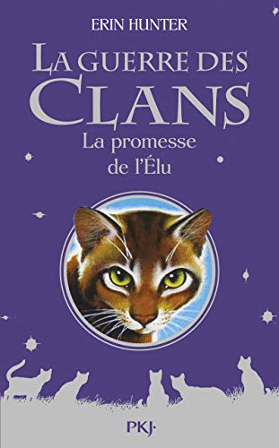 Guerre des Clans (HS04) : La promesse de l'Elu (La)