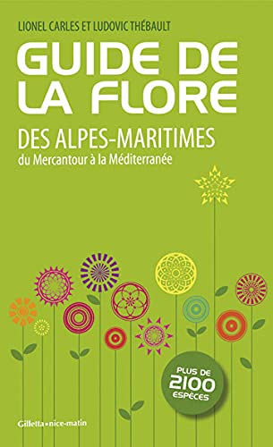 Guide de la flore des Alpes-Maritimes