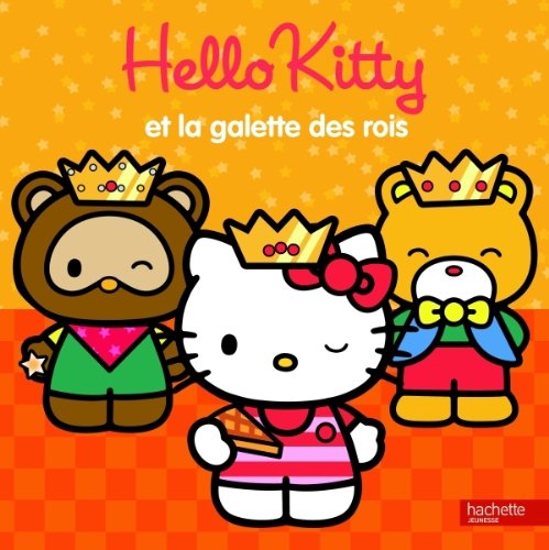 Hello Kitty : Kitty et la galette des rois ( Album copain - Bac N°02 )