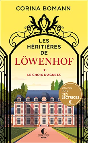 Héritières de Löwenhof (Les) (01) :  Choix d'Agneta (Le)