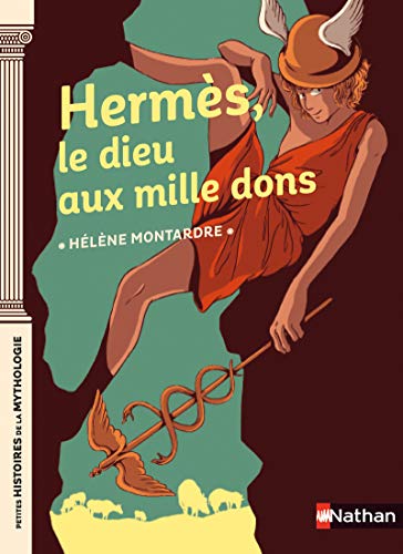 Hermès, le dieu aux mille dons (Etagère Mythologie)