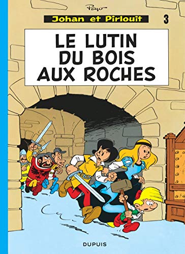 Johan et Pirlouit N°03 : Lutin du Bois aux Roches (Le)