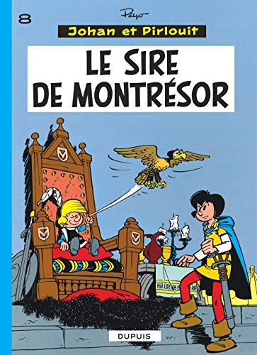 Johan et Pirlouit N°08 : Sire de Montrésor (Le)