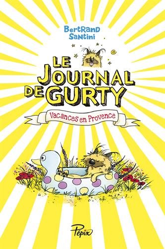 Journal de Gurty (T1) : Vacances en Provence