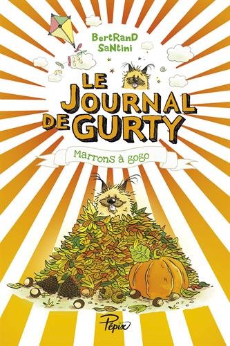 Journal de Gurty (T3) : Marrons à gogo
