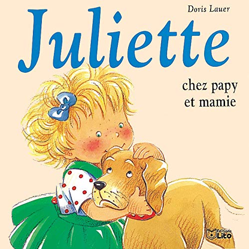 Juliette chez papy et mamie ( Album Copain - Bac N°03 )
