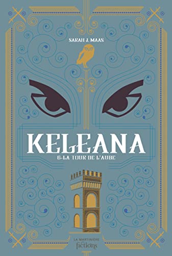 Keleana (06) : La Tour de l'aube