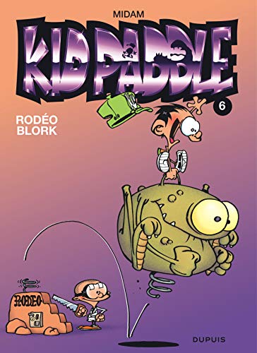 Kid Paddle N°06 : Rodéo Blork en double caverne