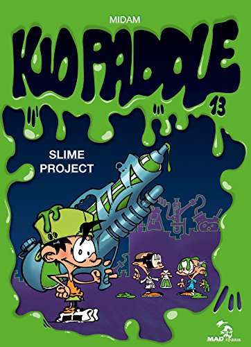 Kid Paddle N°13 : Slime project