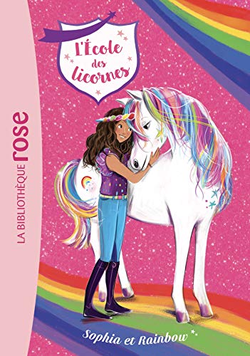 L'École des licornes (01) : Sophia et Rainbow
