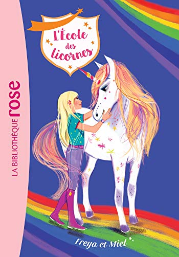 L'École des licornes (10) : Freya et Miel
