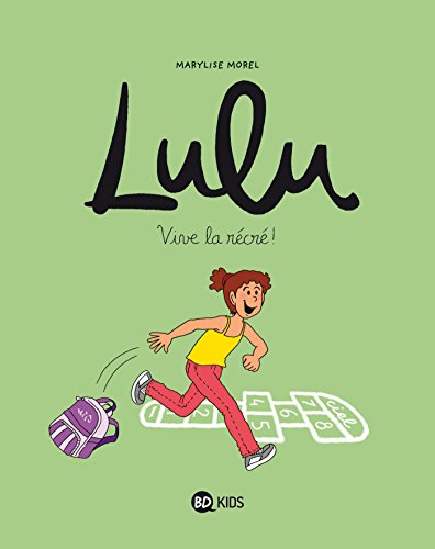 Lulu N°01 : Vive la récré !