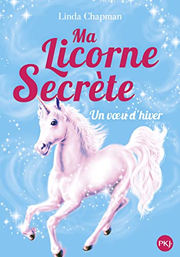 Ma licorne secrète (T07) : Voeu d'hiver
