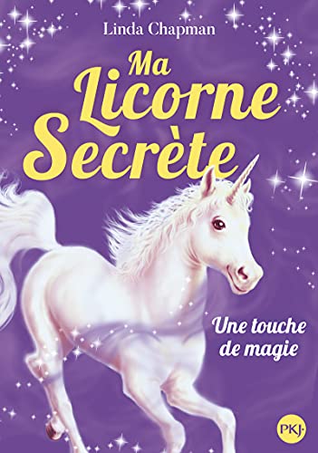 Ma licorne secrète (T08) : Une touche de magie