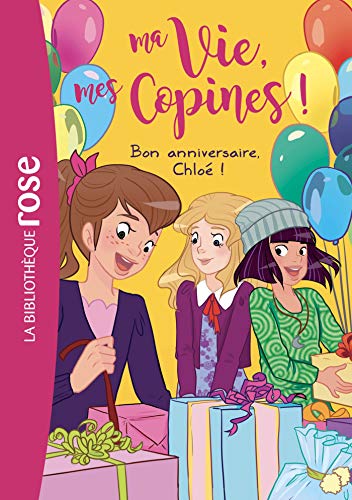 Ma Vie, mes Copines (14) : Bon anniversaire, Chloé !