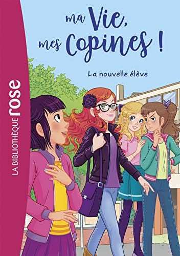 Ma Vie, mes Copines (18) : La nouvelle élève