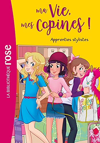 Ma Vie, mes Copines (23) : Apprenties stylistes
