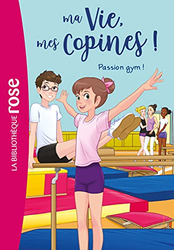 Ma Vie, mes Copines (24) : Passion gym !