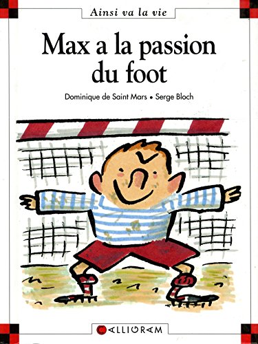 Max et Lili N°21 : Max a la passion du foot