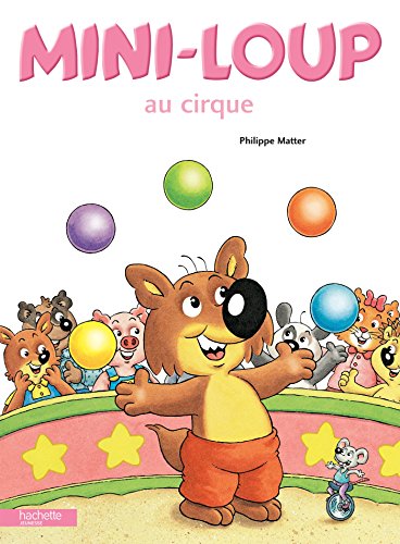 Mini-Loup au cirque ( Album Copain - Bac N°01 )