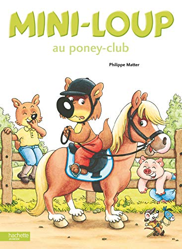 Mini-loup gare au  poney-club ( Album Copain - Bac N°01 )