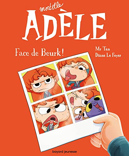 Mortelle Adèle N°19 : Face de Beurk ! !