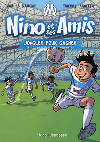 Nino et ses amis N°04 : Jongler pour gagner