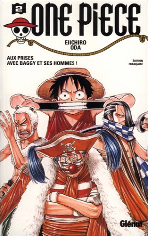 One Piece N°02 : Aux prises avec Baggy et ses hommes