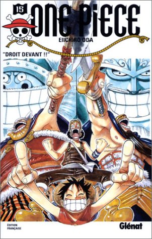 One Piece N°15 : Droit devant!!