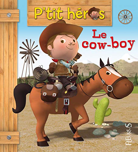 P'tit héros : Cow-Boy (Le) ( Bac dentelé)