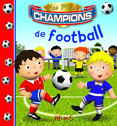 P'tits champions : de football (Bac dentelé)