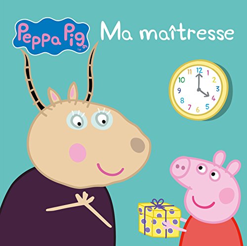 Peppa : Ma maîtresse( Album Copain - Bac N°03 )