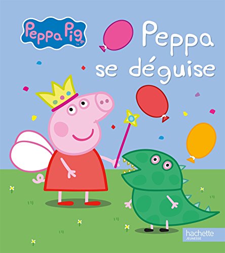 Peppa se déguise ( Album Copain - Bac N°03 )