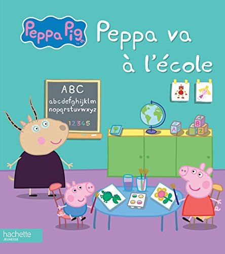 Peppa va à l'école ( Album Copain - Bac N°03 )