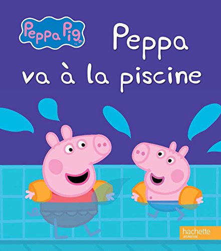 Peppa va à la piscine ( Album Copain - Bac N°03 )