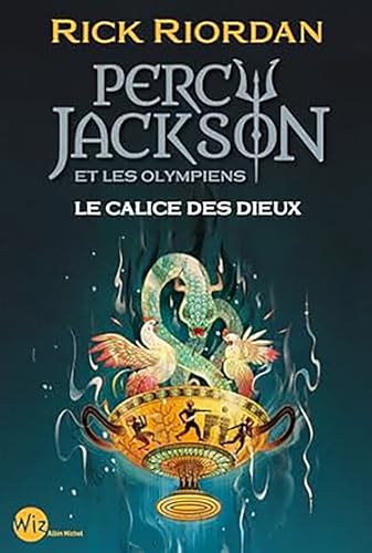 Percy Jackson et les Olympiens (06) : Le calice des Dieux