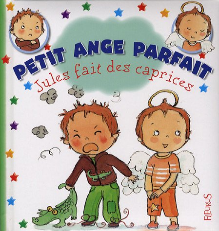 Petit ange parfait N°03 : Jules fait des caprices ( Album Copain- Bac N°03 )