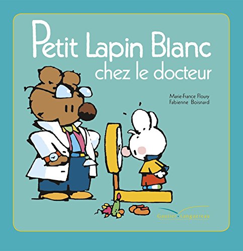 Petit Lapin blanc chez le docteur (Album Copain - Bac N°02)