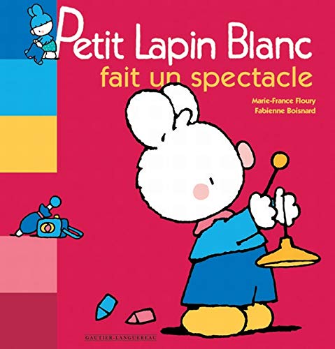 Petit Lapin Blanc fait un spectacle ( Album Copain - Bac N°02 )