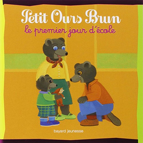 Petit ours brun Premier jour d'école (Le) ( Album Copain - Bac N°01 )