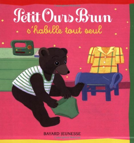 Petit Ours Brun s'habille tout seul ( Album Copain - Bac N°01 )