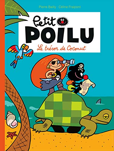 Petit Poilu N°09 : Trésor de Coconut (Le) (BD Sans texte)