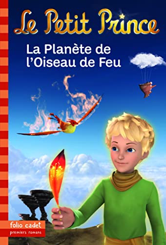 Petit Prince : La Planète de l'Oiseau de Feu (PR) (Le)